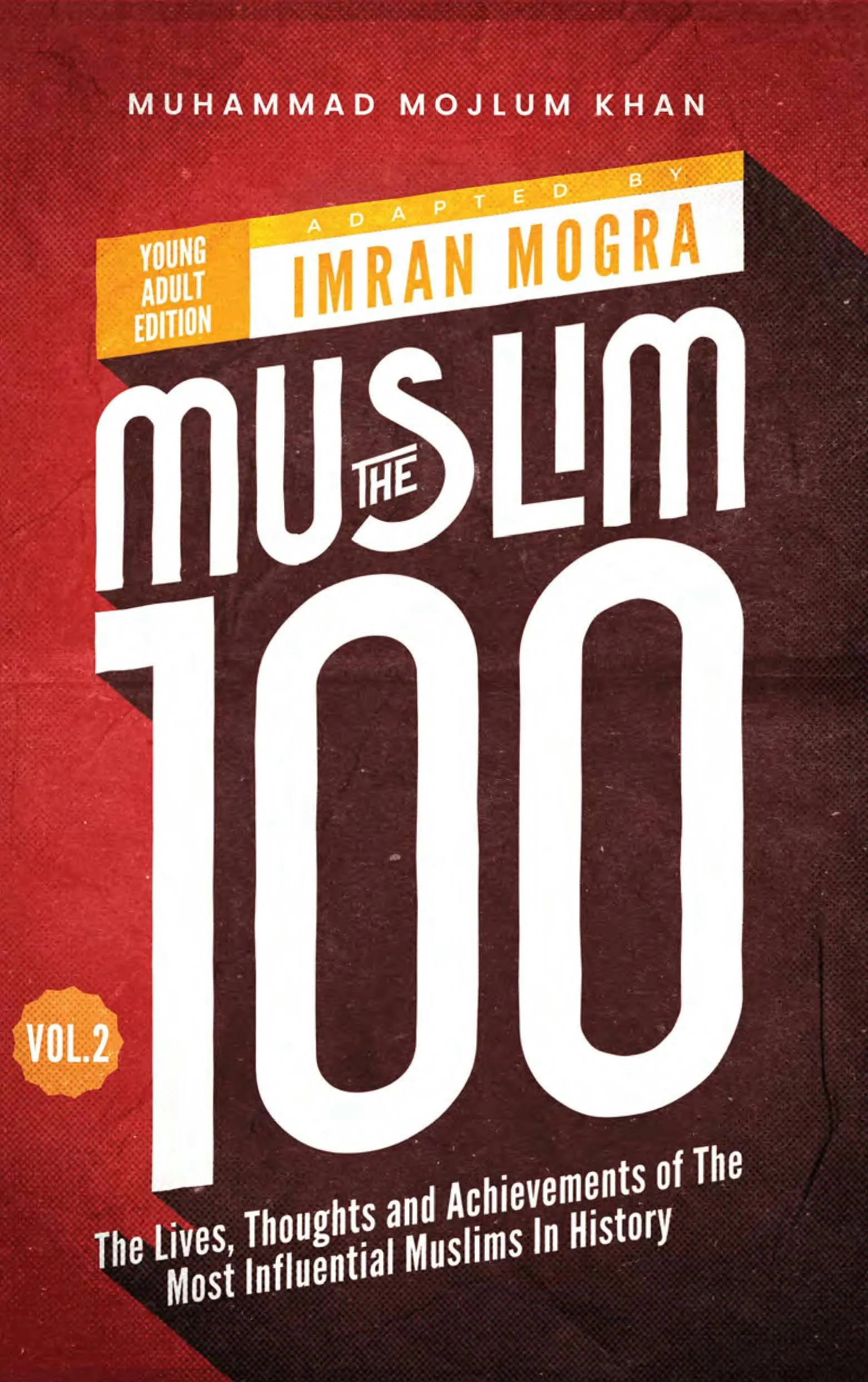 The Muslim 100 (YA Ed) Vol.2